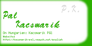 pal kacsmarik business card
